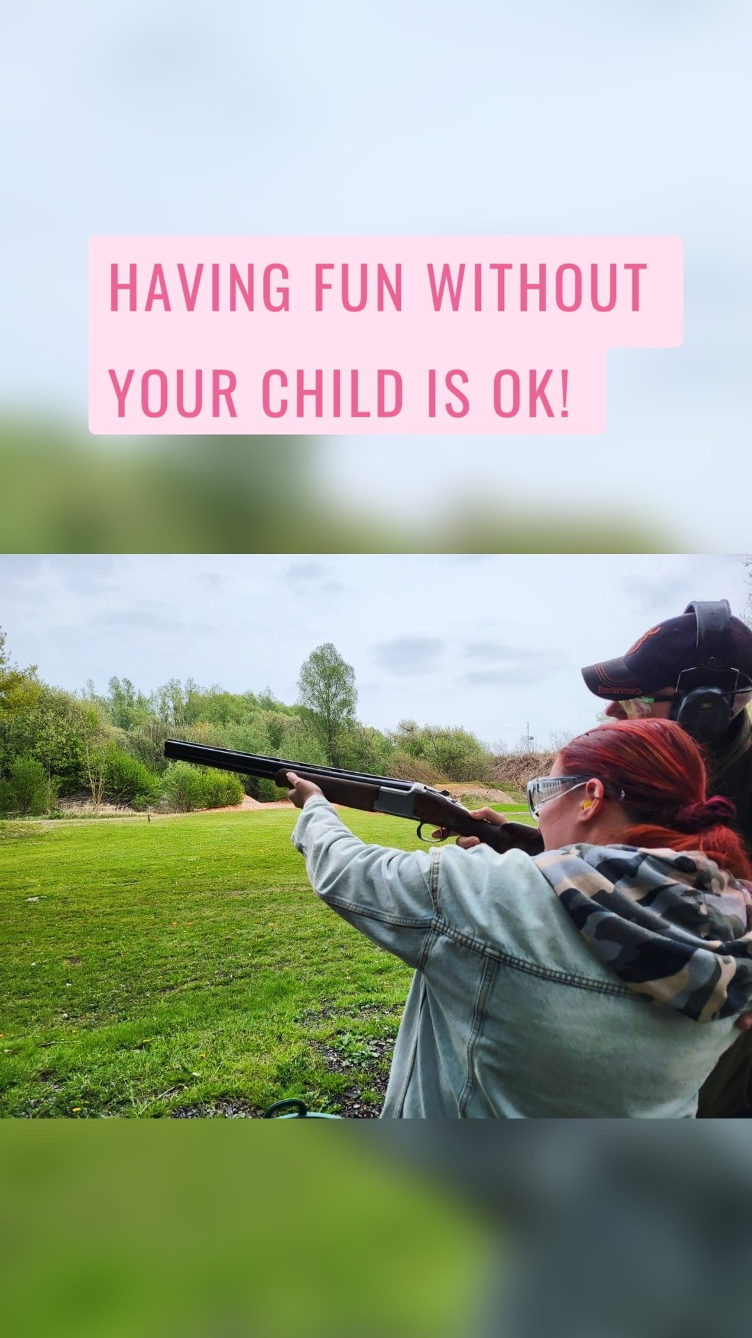 Having fun without your child is ok! 
